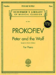 Peter and the Wolf - Sergey Prokofiev (ISBN: 9780793597703)