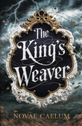 The King's Weaver - Novae Caelum (ISBN: 9781958696309)