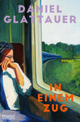 In einem Zug - Daniel Glattauer (ISBN: 9783755800408)