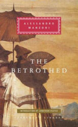 The Betrothed - Alessandro Manzoni, Archibald Colquhoun, Jonathan Keates (2013)