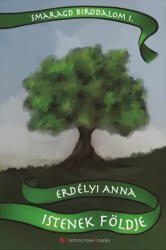 Istenek földje (ISBN: 9786150193397)
