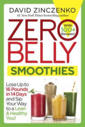 Zero Belly Smoothies - David Zinczenko (ISBN: 9780399178443)