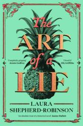 The Art of a Lie - Laura Shepherd-Robinson (ISBN: 9781529053722)