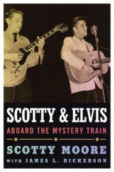 Scotty and Elvis - Scotty Moore (ISBN: 9781617037917)