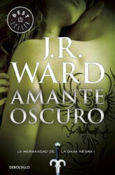 Amante oscuro - J. R. WARD (ISBN: 9788490629031)