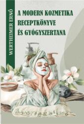 A modern kozmetika receptkönyve és gyógyszertana (2025)