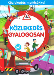 Közlekedés gyalogosan (ISBN: 9789634458791)