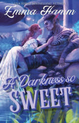 A Darkness So Sweet (ISBN: 9781963862058)