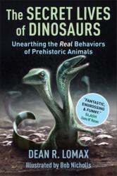 The Secret Lives of Dinosaurs (ISBN: 9780231211307)