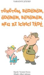 Töhötöm, Bödönöm, Ödönöm, Böhömöm, meg az icipici Tádé (2025)