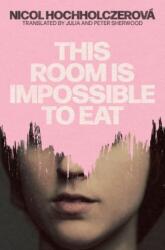This Room Is Impossible to Eat (ISBN: 9781917140416)