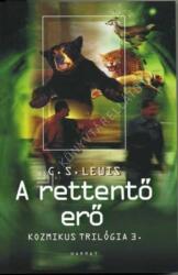 A rettentő erő (ISBN: 9789639564831)