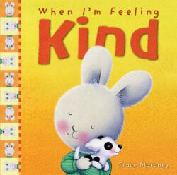 When I'm Feeling Kind (ISBN: 9781760680640)