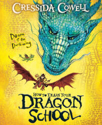 How To Train Your Dragon School: Doom of the Darkwing - Cressida Cowell (ISBN: 9781444981926)