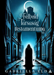 A Félhold Társaság testamentuma (2025)