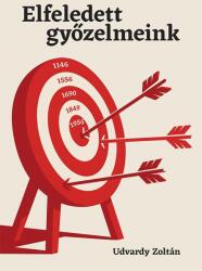 Elfeledett győzelmeink (2025)