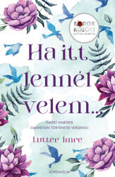 Ha itt lennél velem. . . (ISBN: 9789635435555)