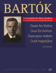 DUÓK BARTÓK KÓRUSMűVEIBőL KÉT HEGEDűRE ÁTÍRTA SZERVÁNSZKY ENDRE (ISBN: 9786300185319)