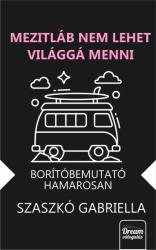 Mezítláb nem lehet világgá menni (2025)