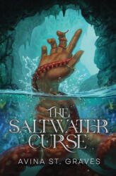 The Saltwater Curse - Avina St. Graves (ISBN: 9780473736514)