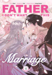 Father, I Don't Want This Marriage, Volume 4 - Roal (ISBN: 9780593872307)