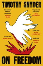 On Freedom - Timothy Snyder (ISBN: 9781529929287)