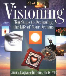 Visioning - Lucia Capacchione (ISBN: 9781585420872)