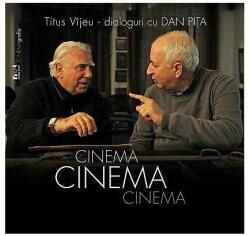 Cinema, cinema, cinema. Dialoguri cu Dan Piţa (ISBN: 9786065720336)