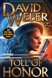 Toll of Honor - Weber, David (ISBN: 9781668072622)