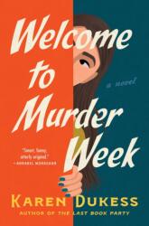 Welcome to Murder Week - DUKESS KAREN (ISBN: 9781668079775)
