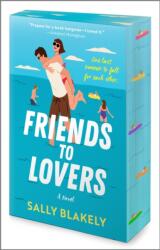 Friends to Lovers (ISBN: 9781335014245)