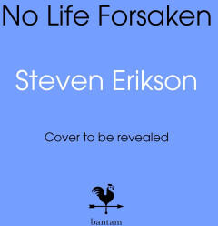 No Life Forsaken - Steven Erikson (ISBN: 9781787632882)
