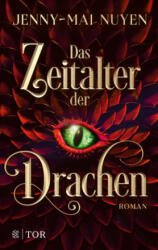 Das Zeitalter der Drachen - Jenny-Mai Nuyen (ISBN: 9783596706327)