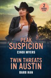 Peak Suspicion / Twin Threats In Austin - Cindi Myers (ISBN: 9780263397345)
