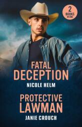 Fatal Deception / Protective Lawman (ISBN: 9780263397383)