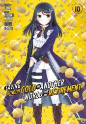Saving 80, 000 Gold in Another World for My Retirement 10 (ISBN: 9781646519484)