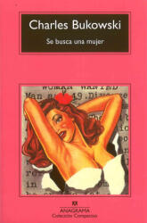 Se Busca una Mujer - Charles Bukowski, Jorge Berlanga (ISBN: 9788433920225)