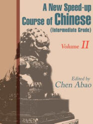 New Speed-Up Course in Chinese (ISBN: 9780595163151)