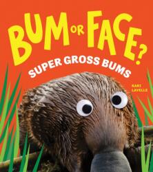 Bum or Face? Volume 3 - Kari Lavelle (ISBN: 9781464249938)