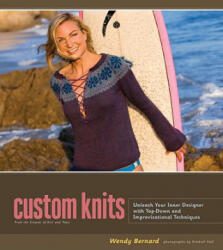 Custom Knits - Wendy Bernard (ISBN: 9781584797135)