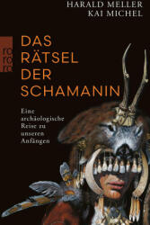 Das Rätsel der Schamanin - Kai Michel (ISBN: 9783499009341)