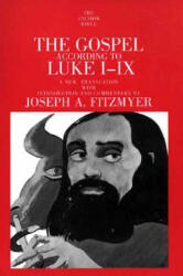 Gospel According to Luke I-IX - Joseph A Fitzmyer (ISBN: 9780300139808)
