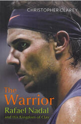 The Warrior - Christopher Clarey (ISBN: 9781399811514)