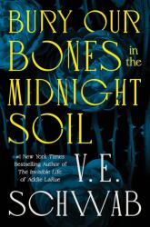 Bury Our Bones in the Midnight Soil (2025)
