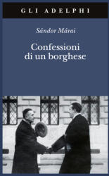 Confessioni di un borghese - Sándor Márai (2025)
