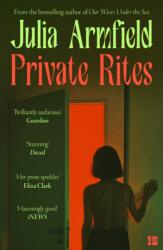 Private Rites - Julia Armfield (ISBN: 9780008608071)