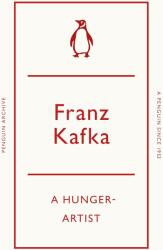 A Hunger-Artist (ISBN: 9780241746929)