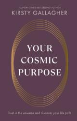Your Cosmic Purpose - Kirsty Gallagher (ISBN: 9781846047756)