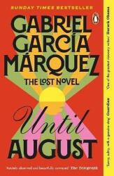 Until August - Gabriel Garcia Marquez (ISBN: 9781405964272)