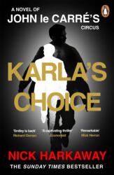 Karla's Choice - Nick Harkaway (ISBN: 9781405969833)
